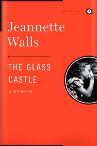 The Glass Castle by Jeannette Walls