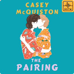 The Pairing by Casey McQuiston
