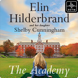 The Academy by Elin Hilderbrand and Shelby Cunningham