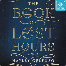 The Book of Lost Hours by Hayley Gelfuso