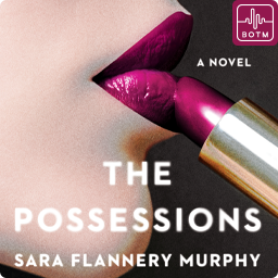 The Possessions by Sara Flannery Murphy