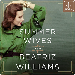 The Summer Wives by Beatriz Williams