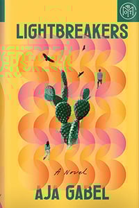 Lightbreakers by Aja Gabel