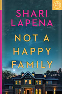 Not a Happy Family by Shari Lapena