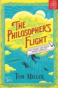 The Philosopher's Flight by Tom Miller