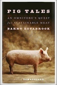 Pig Tales by Barry Estabrook