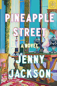 Pineapple Street by Jenny Jackson