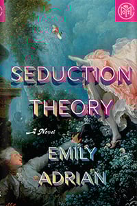 Seduction Theory by Emily Adrian