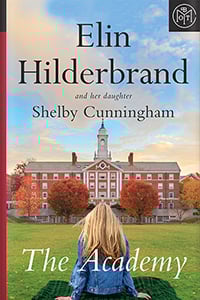 The Academy by Elin Hilderbrand and Shelby Cunningham
