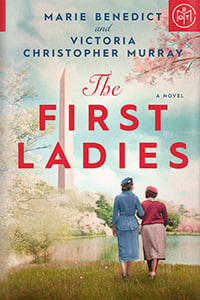 The First Ladies by M. Benedict and V. Christopher Murray