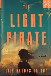 The Light Pirate by Lily Brooks-Dalton