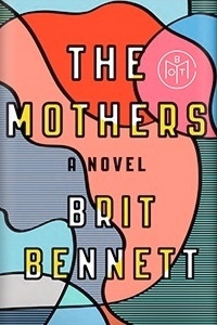 The Mothers by Brit Bennett