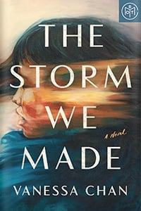 The Storm We Made by Vanessa Chan