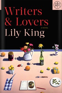 Writers & Lovers by Lily King