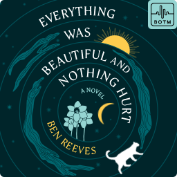 Everything Was Beautiful and Nothing Hurt