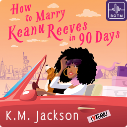 How to Marry Keanu Reeves in 90 Days