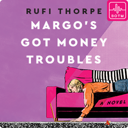 Margo’s Got Money Troubles