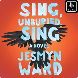 Sing, Unburied, Sing