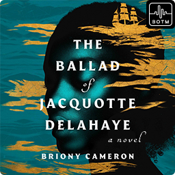 The Ballad of Jacquotte Delahaye