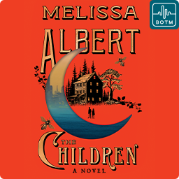 The Children by Melissa Albert