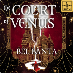 The Court of Venus by Bel Banta