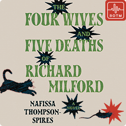 The Four Wives and Five Deaths of Richard Milford