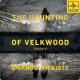 The Haunting of Velkwood