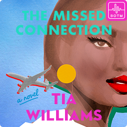 The Missed Connection by Tia Williams