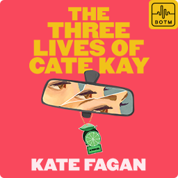 The Three Lives of Cate Kay