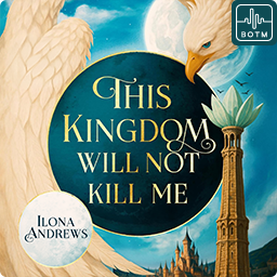 This Kingdom Will Not Kill Me