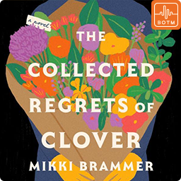 The Collected Regrets of Clover