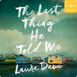 The Last Thing He Told Me