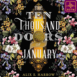 The Ten Thousand Doors of January