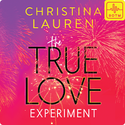 The True Love Experiment by Christina Lauren