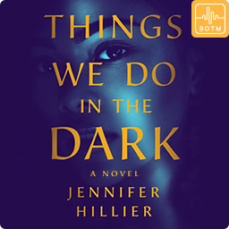 Things We Do in the Dark