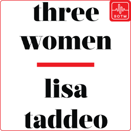 Three Women by Lisa Taddeo