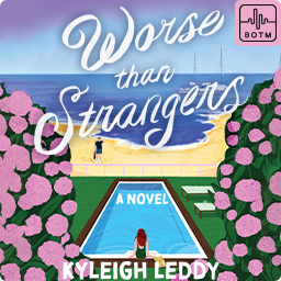 Worse Than Strangers by Kyleigh Leddy