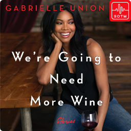 We're Going To Need More Wine