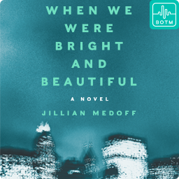 When We Were Bright and Beautiful