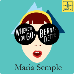 Where’d You Go, Bernadette