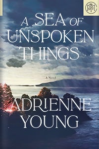 A Sea of Unspoken Things