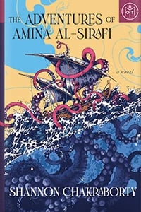 The Adventures of Amina al-Sirafi by Shannon Chakraborty