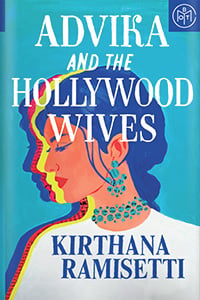 Advika and the Hollywood Wives by Kirthana Ramisetti