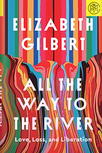 All the Way to the River