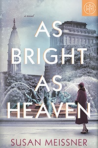 As Bright As Heaven by Susan Meissner