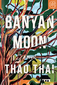 Banyan Moon by Thao Thai