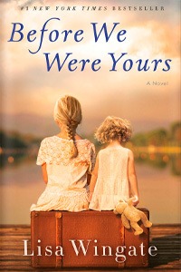 Before We Were Yours by Lisa Wingate