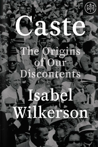 Caste by Isabel Wilkerson