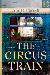 The Circus Train by Amita Parikh
