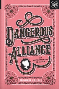 Dangerous Alliance by Jennieke Cohen